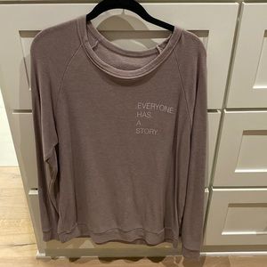 Everyone has a story sweatshirt